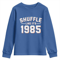 Shuffle Like It’s 1985 Youth Sweatshirt Retro Championship Celebrated - Wonder Print Shop