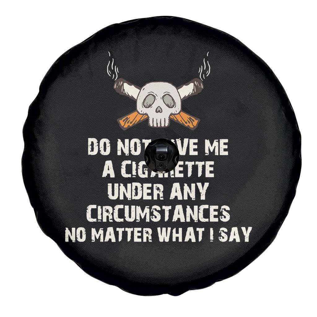 No Smoking Skull Spare Tire Cover Do Not Give Me A Cigarette Under Any Circumstances