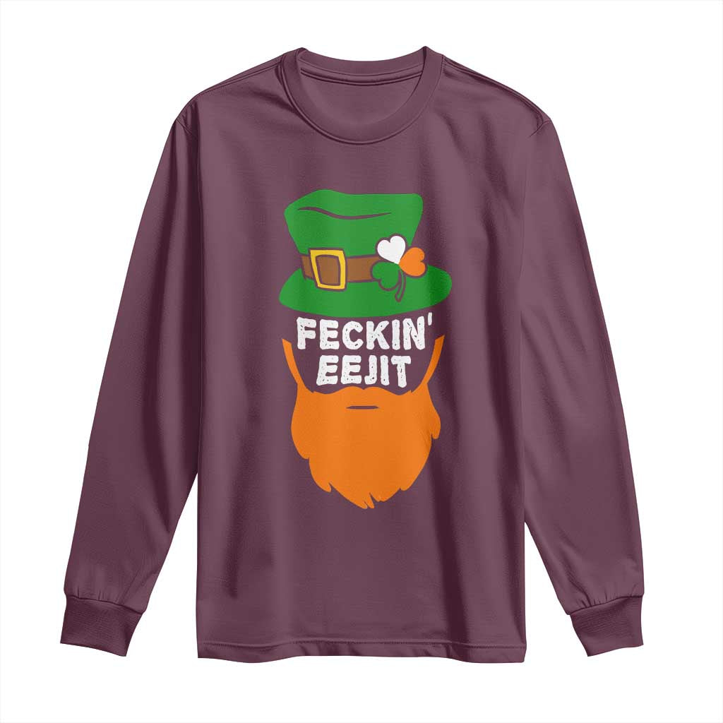 Funny St Patricks Day Long Sleeve Shirt Feckin Eejit Irish Slang Idiot Patty's Day