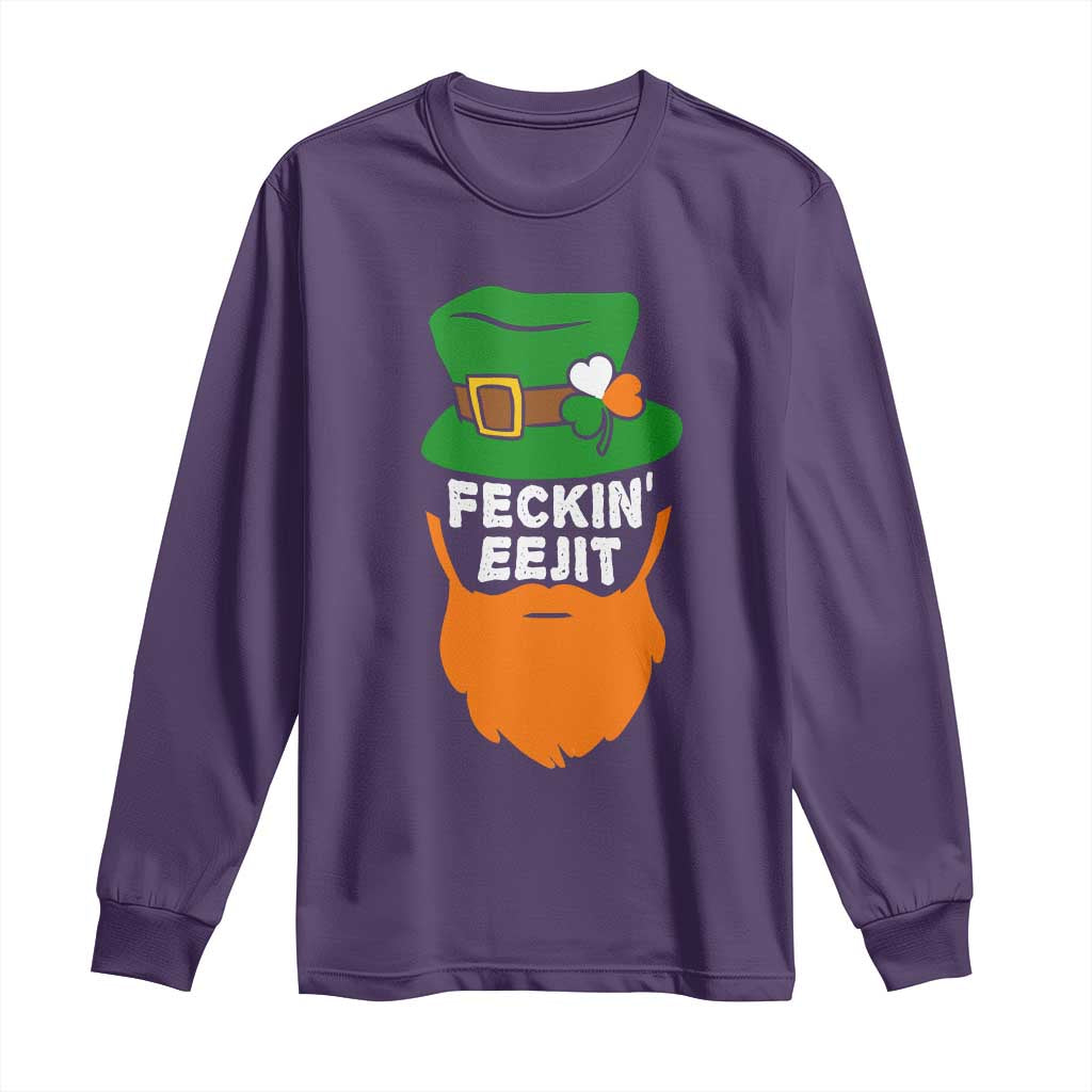 Funny St Patricks Day Long Sleeve Shirt Feckin Eejit Irish Slang Idiot Patty's Day