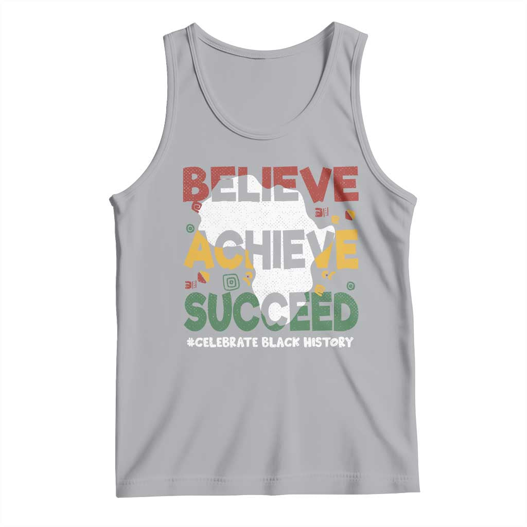 Celebrate Black History Month Tank Top Believe Achieve Succeed Black and Proud BHM