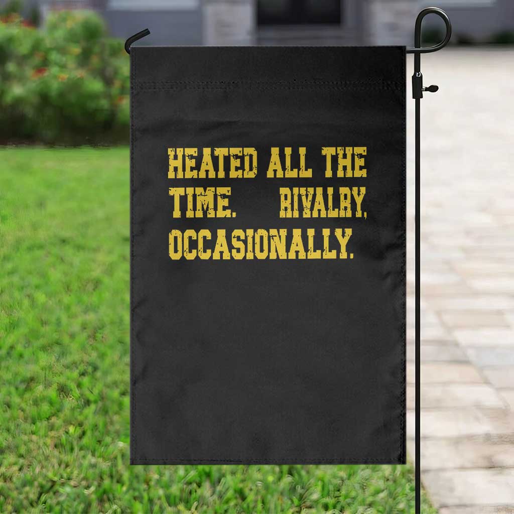 Heated All The Time Rivalry Occasionally Garden Flag Viral Hockey Romance for Passionate Fans