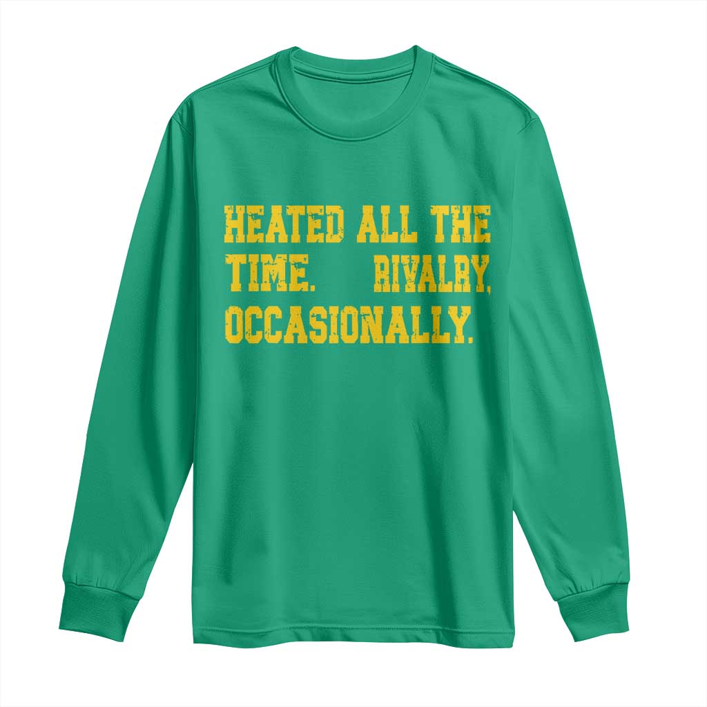 Heated All The Time Rivalry Occasionally Long Sleeve Shirt Viral Hockey Romance for Passionate Fans