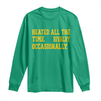 Heated All The Time Rivalry Occasionally Long Sleeve Shirt Viral Hockey Romance for Passionate Fans