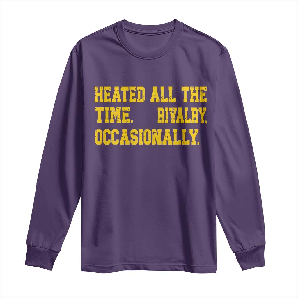 Heated All The Time Rivalry Occasionally Long Sleeve Shirt Viral Hockey Romance for Passionate Fans
