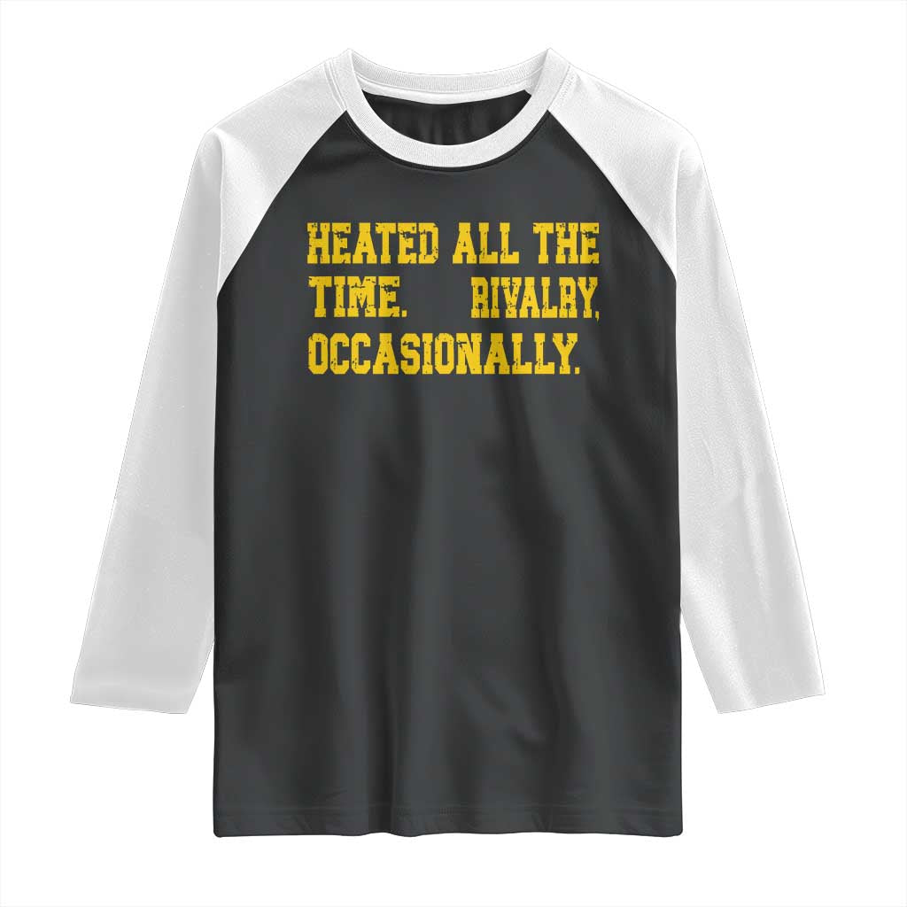 Heated All The Time Rivalry Occasionally Raglan Shirt Viral Hockey Romance for Passionate Fans