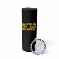 Heated All The Time Rivalry Occasionally Skinny Tumbler Viral Hockey Romance for Passionate Fans