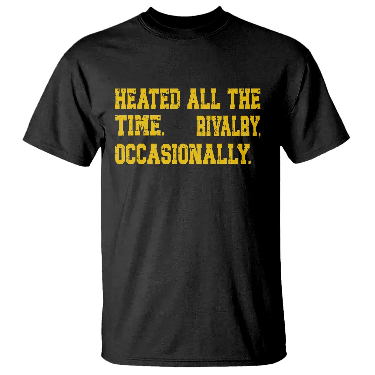 Heated All The Time Rivalry Occasionally T Shirt Viral Hockey Romance for Passionate Fans