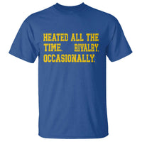 Heated All The Time Rivalry Occasionally T Shirt Viral Hockey Romance for Passionate Fans
