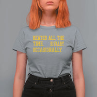 Heated All The Time Rivalry Occasionally T Shirt For Women Viral Hockey Romance for Passionate Fans