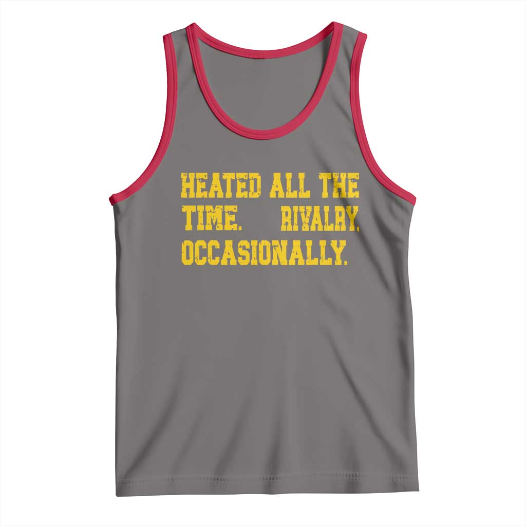 Heated All The Time Rivalry Occasionally Tank Top Viral Hockey Romance for Passionate Fans
