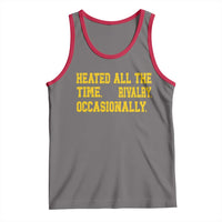 Heated All The Time Rivalry Occasionally Tank Top Viral Hockey Romance for Passionate Fans