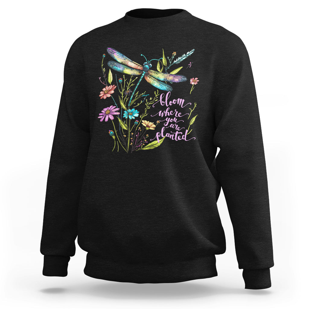Bloom Where You Are Planted Inspirational Quote Dragonfly T-shirt, Floral Tee, Dragonfly Gift, Insect Lover Shirt, Springtime Shirt Sweatshirt - Wonder Print Shop