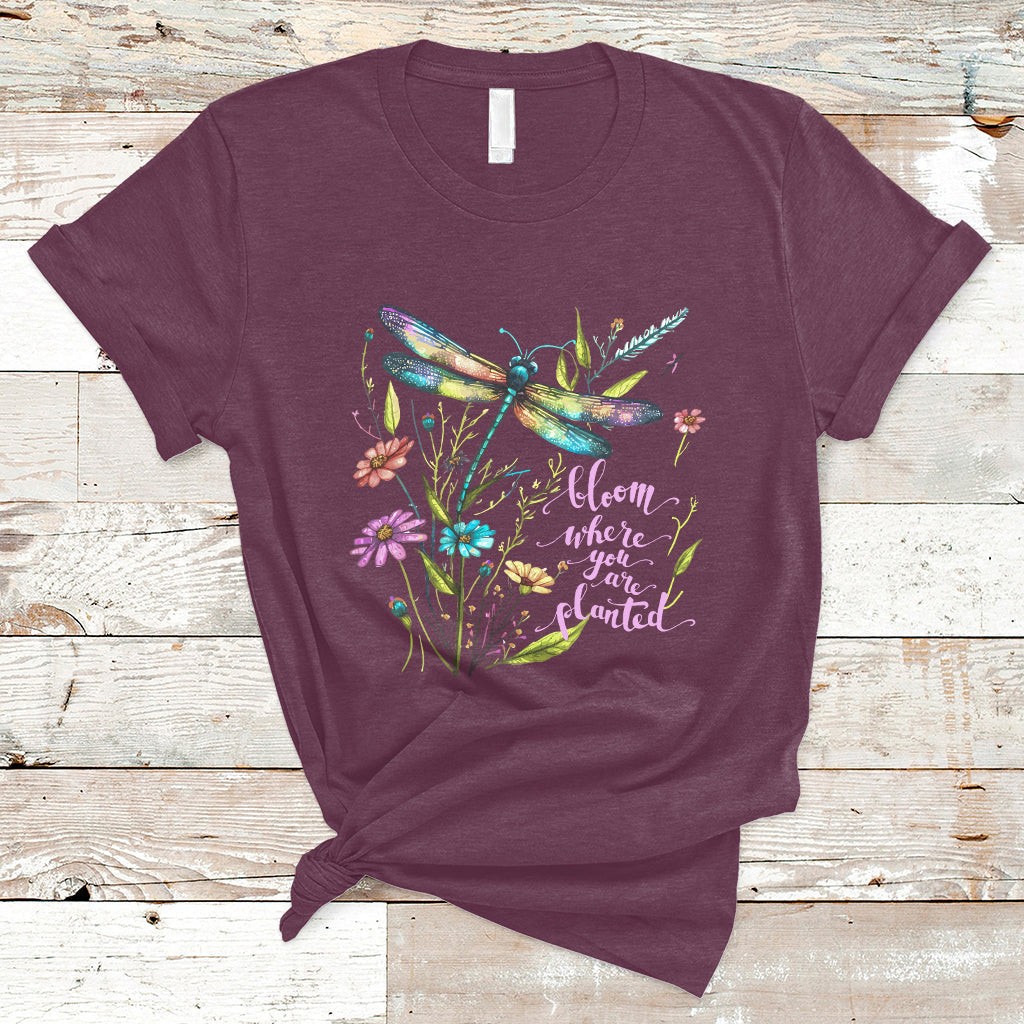 Bloom Where You Are Planted Inspirational Quote Dragonfly T-shirt, Floral Tee, Dragonfly Gift, Insect Lover Shirt, Springtime Shirt T-Shirt - Wonder Print Shop