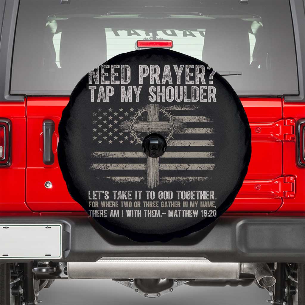 Need Prayer Tap My Shoulder Christian Patriotic Spare Tire Cover American Flag Cross Crown of Thorns Matthew 18:20