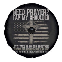 Need Prayer Tap My Shoulder Christian Patriotic Spare Tire Cover American Flag Cross Crown of Thorns Matthew 18:20