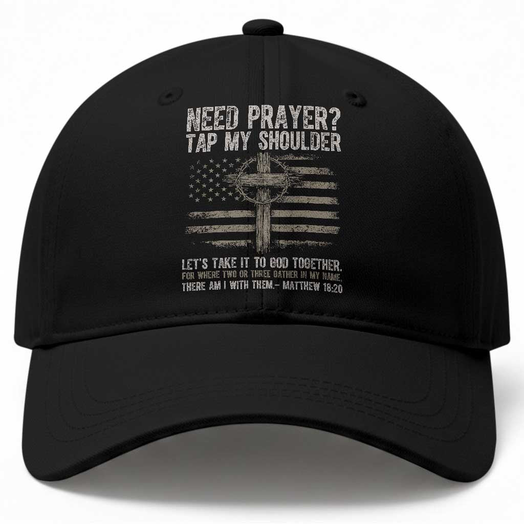 Need Prayer Tap My Shoulder Christian Patriotic Baseball Cap American Flag Cross Crown of Thorns Matthew 18:20