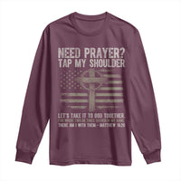 Need Prayer Tap My Shoulder Christian Patriotic Long Sleeve Shirt American Flag Cross Crown of Thorns Matthew 18:20