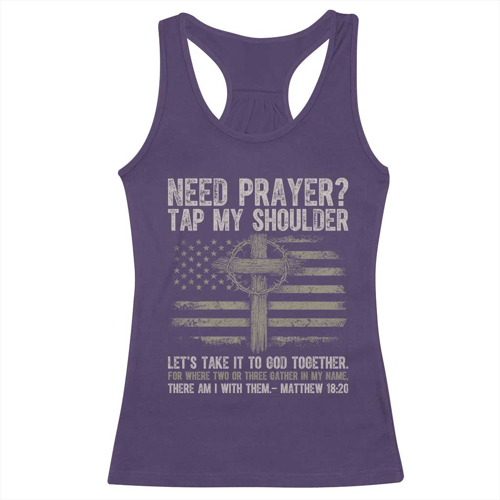 Need Prayer Tap My Shoulder Christian Patriotic Racerback Tank Top American Flag Cross Crown of Thorns Matthew 18:20