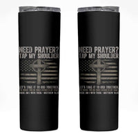 Need Prayer Tap My Shoulder Christian Patriotic Skinny Tumbler American Flag Cross Crown of Thorns Matthew 18:20