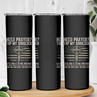 Need Prayer Tap My Shoulder Christian Patriotic Skinny Tumbler American Flag Cross Crown of Thorns Matthew 18:20