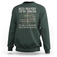 Need Prayer Tap My Shoulder Christian Patriotic Sweatshirt American Flag Cross Crown of Thorns Matthew 18:20