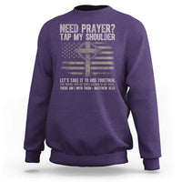 Need Prayer Tap My Shoulder Christian Patriotic Sweatshirt American Flag Cross Crown of Thorns Matthew 18:20