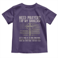 Need Prayer Tap My Shoulder Christian Patriotic Toddler T Shirt American Flag Cross Crown of Thorns Matthew 18:20