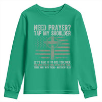 Need Prayer Tap My Shoulder Christian Patriotic Youth Sweatshirt American Flag Cross Crown of Thorns Matthew 18:20