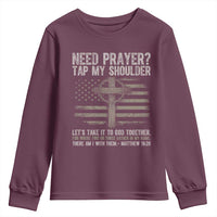 Need Prayer Tap My Shoulder Christian Patriotic Youth Sweatshirt American Flag Cross Crown of Thorns Matthew 18:20