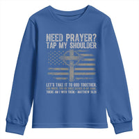 Need Prayer Tap My Shoulder Christian Patriotic Youth Sweatshirt American Flag Cross Crown of Thorns Matthew 18:20