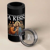 It Started Out With A Kiss Funny Jesus Christian Easter 4 in 1 Can Cooler Tumbler Judas Betrayal Jesus Faith Message Biblical Humor