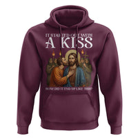 It Started Out With A Kiss Funny Jesus Christian Easter Hoodie Judas Betrayal Jesus Faith Message Biblical Humor