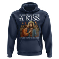 It Started Out With A Kiss Funny Jesus Christian Easter Hoodie Judas Betrayal Jesus Faith Message Biblical Humor