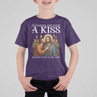 It Started Out With A Kiss Funny Jesus Christian Easter T Shirt For Kid Judas Betrayal Jesus Faith Message Biblical Humor