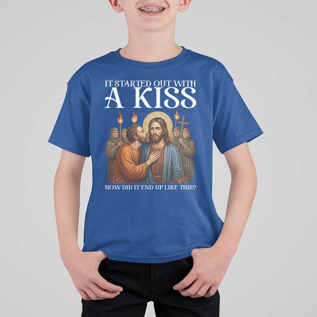 It Started Out With A Kiss Funny Jesus Christian Easter T Shirt For Kid Judas Betrayal Jesus Faith Message Biblical Humor