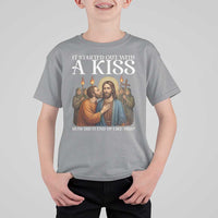It Started Out With A Kiss Funny Jesus Christian Easter T Shirt For Kid Judas Betrayal Jesus Faith Message Biblical Humor
