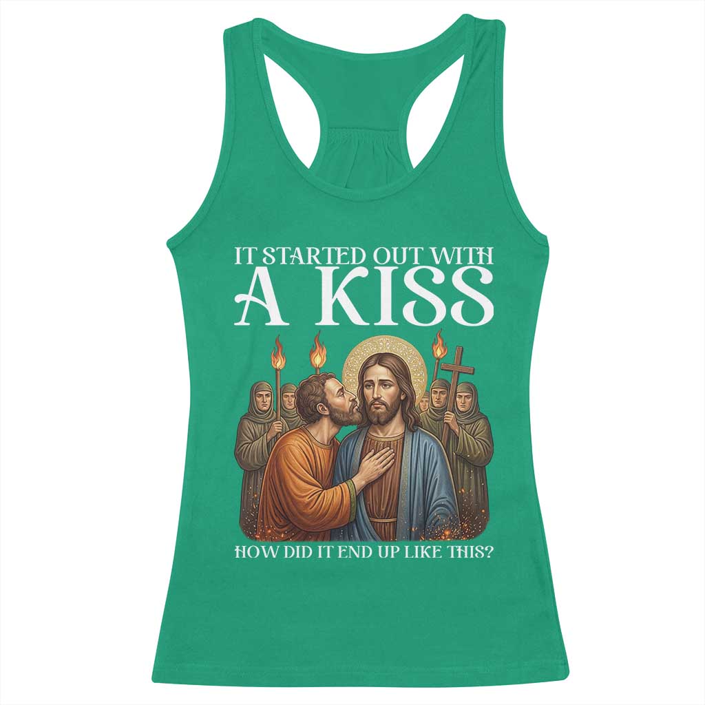 It Started Out With A Kiss Funny Jesus Christian Easter Racerback Tank Top Judas Betrayal Jesus Faith Message Biblical Humor