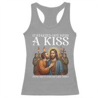 It Started Out With A Kiss Funny Jesus Christian Easter Racerback Tank Top Judas Betrayal Jesus Faith Message Biblical Humor