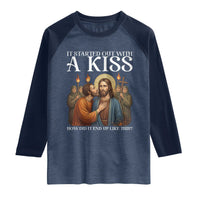 It Started Out With A Kiss Funny Jesus Christian Easter Raglan Shirt Judas Betrayal Jesus Faith Message Biblical Humor