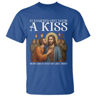 It Started Out With A Kiss Funny Jesus Christian Easter T Shirt Judas Betrayal Jesus Faith Message Biblical Humor