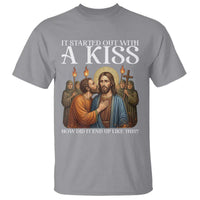 It Started Out With A Kiss Funny Jesus Christian Easter T Shirt Judas Betrayal Jesus Faith Message Biblical Humor