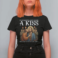 It Started Out With A Kiss Funny Jesus Christian Easter T Shirt For Women Judas Betrayal Jesus Faith Message Biblical Humor