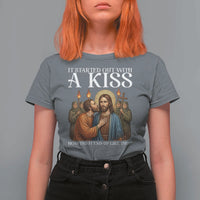 It Started Out With A Kiss Funny Jesus Christian Easter T Shirt For Women Judas Betrayal Jesus Faith Message Biblical Humor