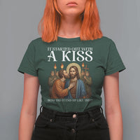 It Started Out With A Kiss Funny Jesus Christian Easter T Shirt For Women Judas Betrayal Jesus Faith Message Biblical Humor