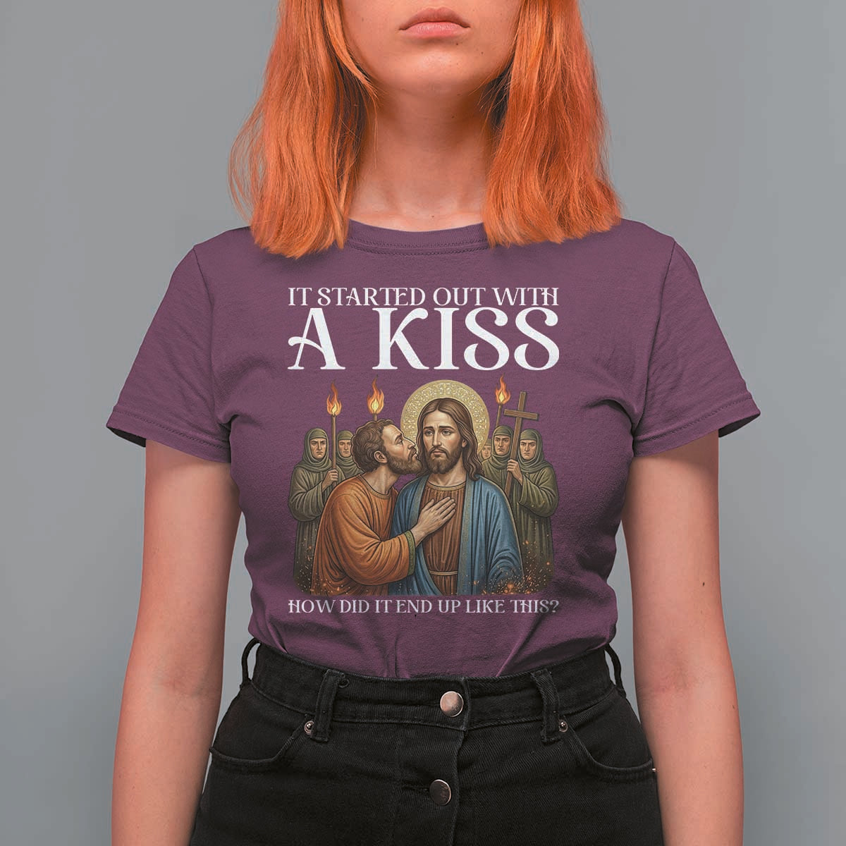 It Started Out With A Kiss Funny Jesus Christian Easter T Shirt For Women Judas Betrayal Jesus Faith Message Biblical Humor