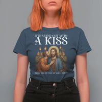 It Started Out With A Kiss Funny Jesus Christian Easter T Shirt For Women Judas Betrayal Jesus Faith Message Biblical Humor