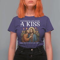 It Started Out With A Kiss Funny Jesus Christian Easter T Shirt For Women Judas Betrayal Jesus Faith Message Biblical Humor