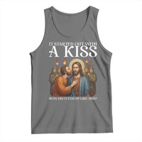 It Started Out With A Kiss Funny Jesus Christian Easter Tank Top Judas Betrayal Jesus Faith Message Biblical Humor
