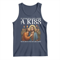 It Started Out With A Kiss Funny Jesus Christian Easter Tank Top Judas Betrayal Jesus Faith Message Biblical Humor
